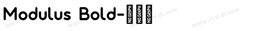 Modulus Bold字体转换 Modulus Bold字体转换